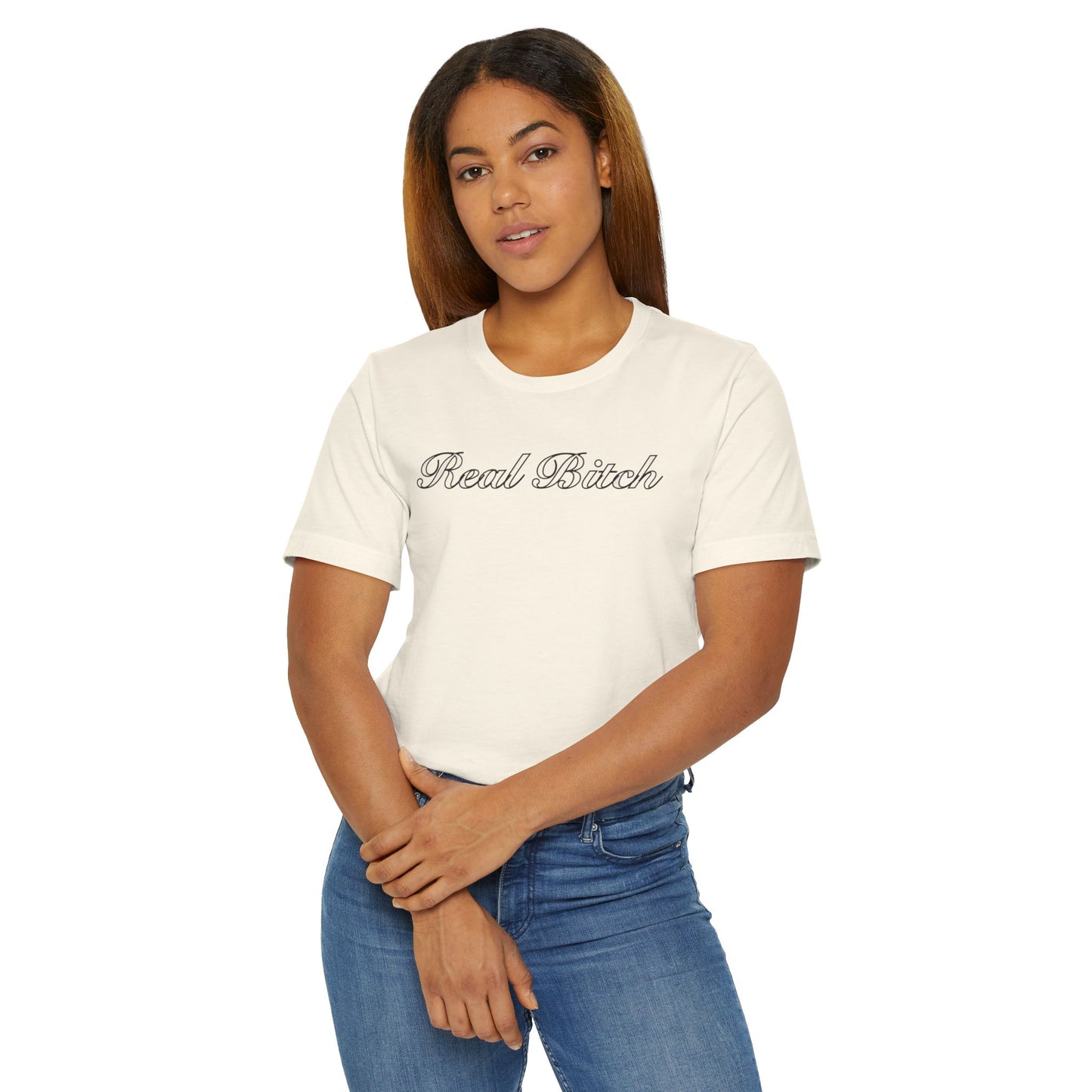 Real B*tch Unisex Jersey T-Shirt - Casual Statement Tee