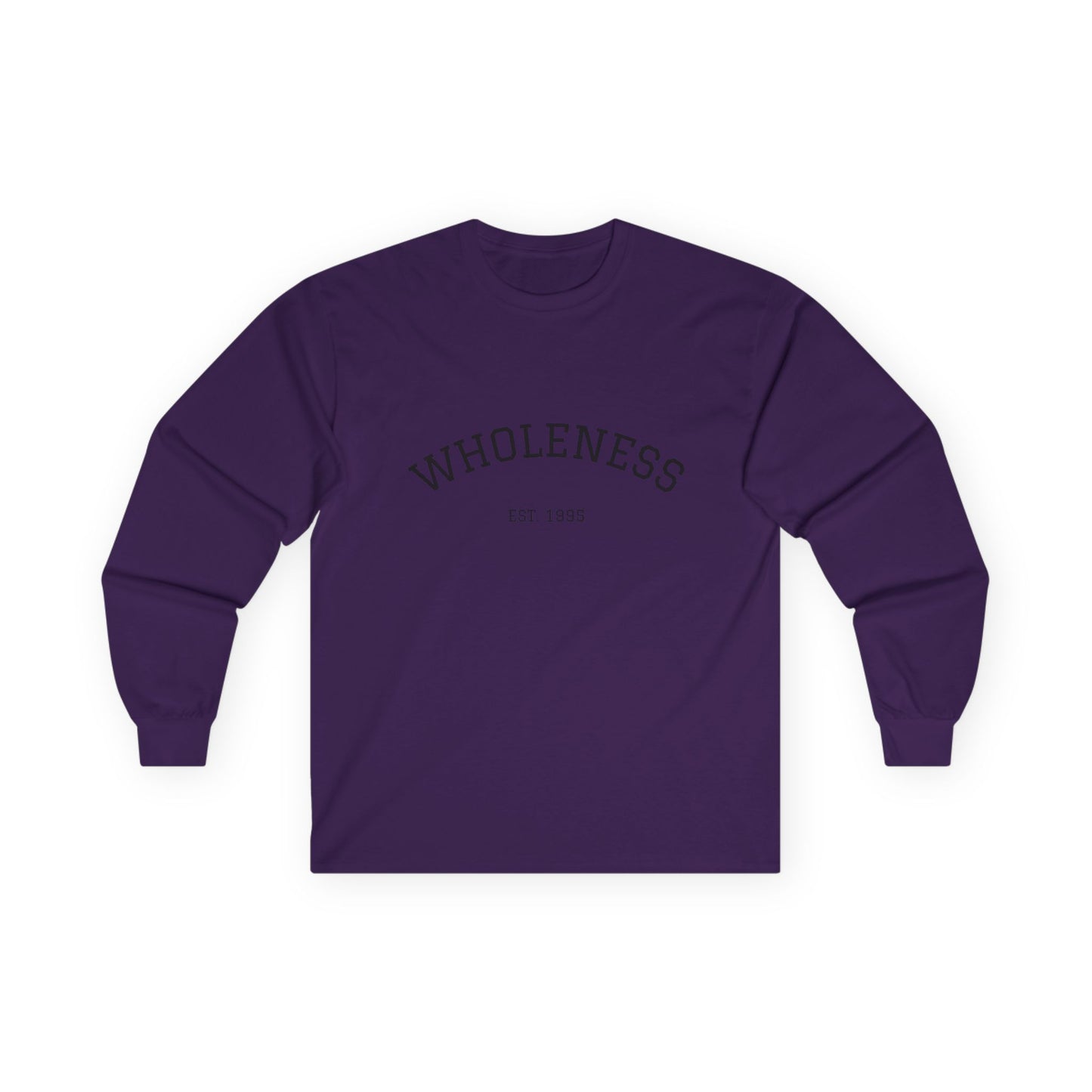Wholeness Statement Long Sleeve Tee